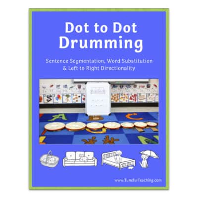 Dot to Dot Drumming Best resource to teach syllable segmentation word substitution phonological awareness literacy skills with music Kathy Schumacher MT-BC
