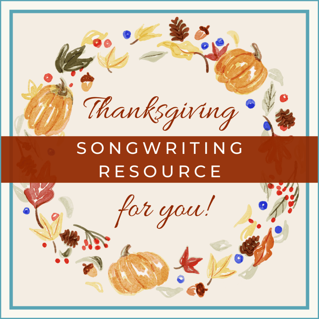 Thanksgiving-Songwriting_Tuneful-Teaching-Kathy-Schumacher-MT-BC-Happy-Thanksgiving-2021-Music-Therapy-Tools-and-Resources