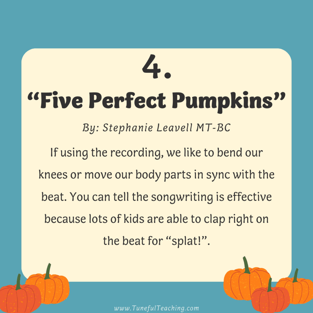 Tuneful Teaching Kathy Schumacher Five Perfect Pumpkins Stephanie Leavell Music for Kiddos