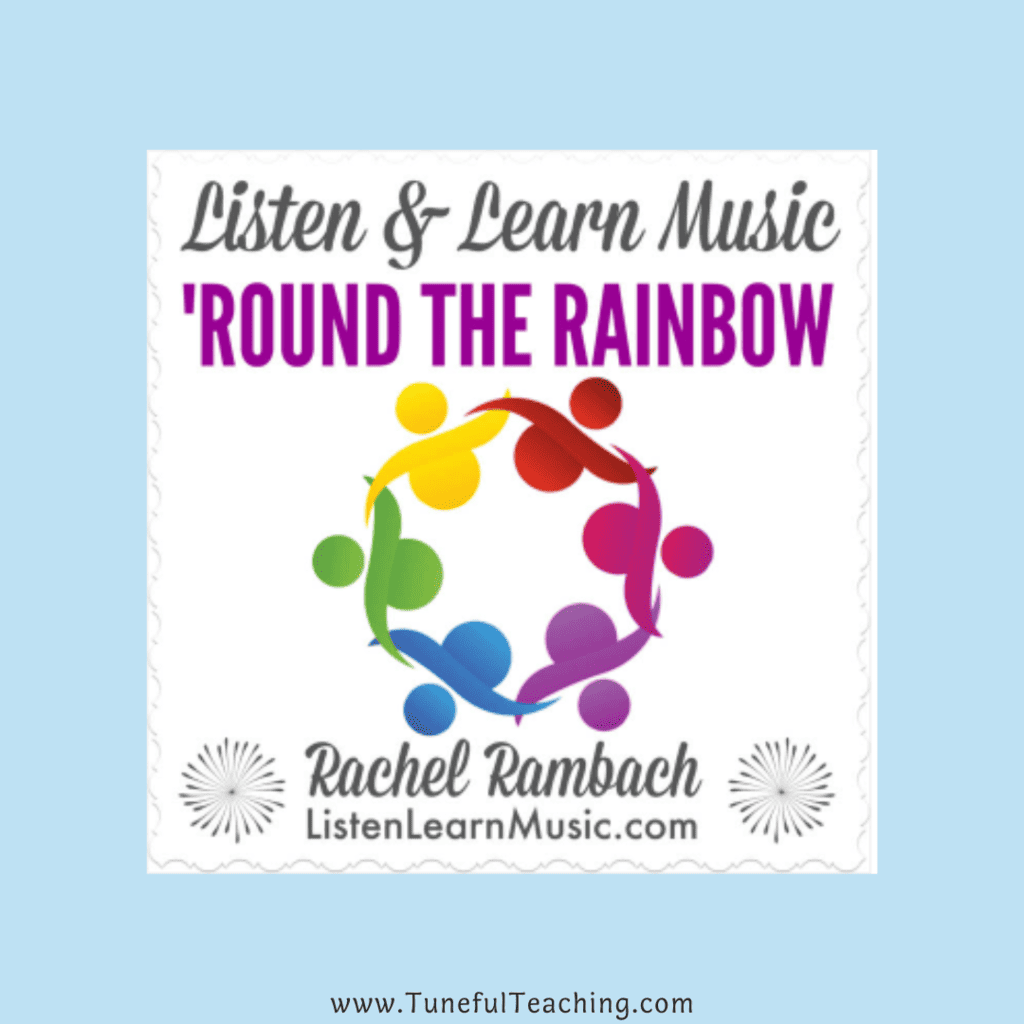 Tuneful Teaching Top 5 Color Themed Books and Resources Listen and Learn Music 'Round The Rainbow Rachel Rambach Songs Bear Paw Creek Stretchy Band Activity